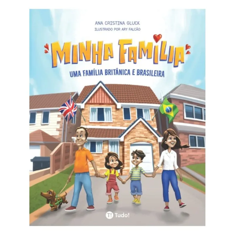 MINHA FAMÍLIA - UMA FAMÍLIA BRITÂNICA E BRASILEIRA