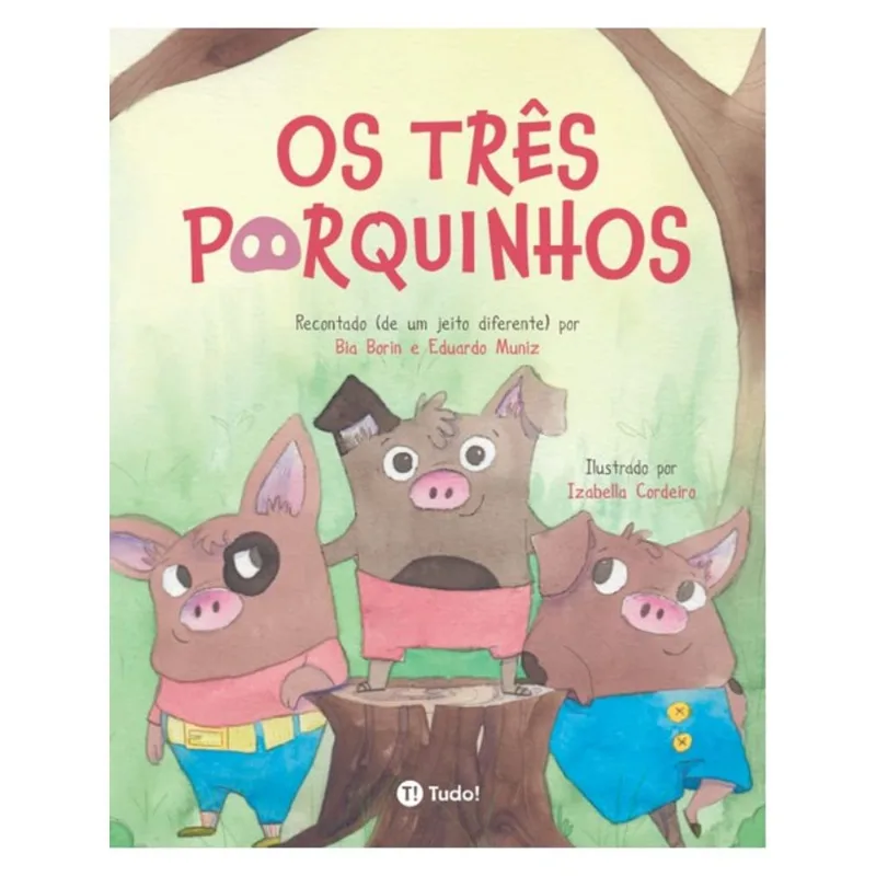 OS TRÊS PORQUINHOS