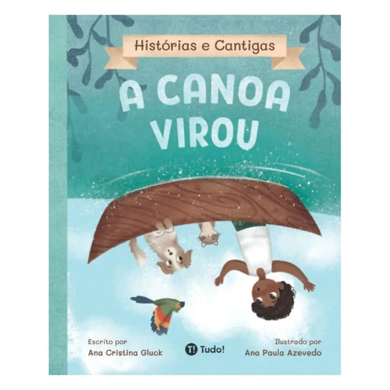 A CANOA VIROU