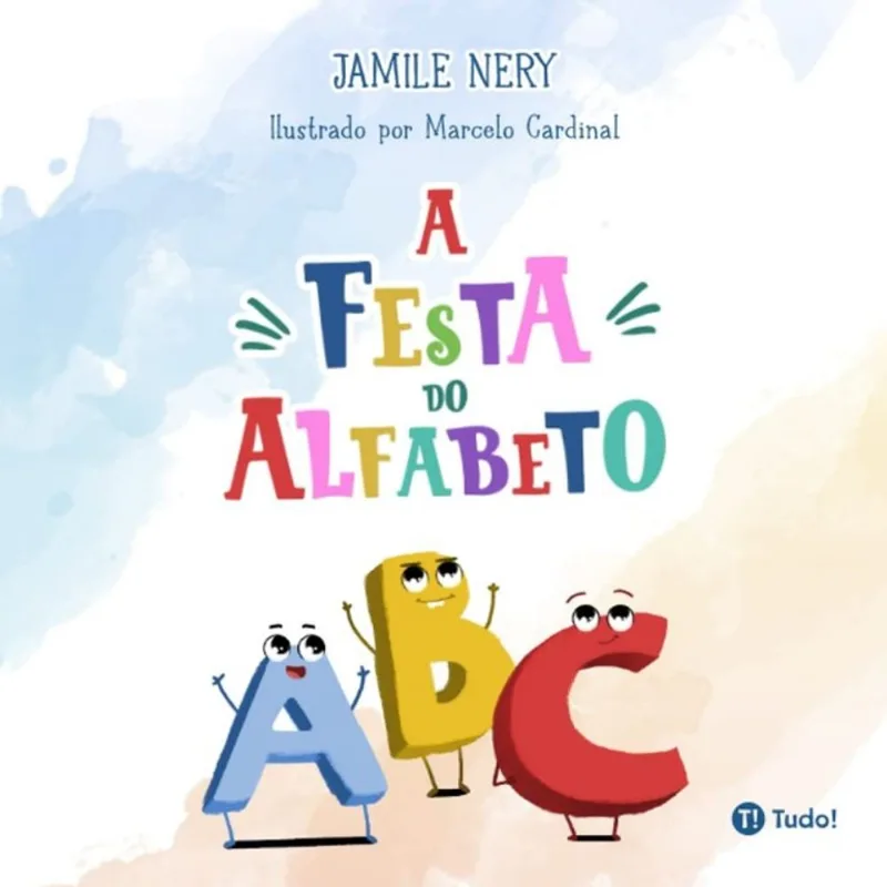 A FESTA DO ALFABETO