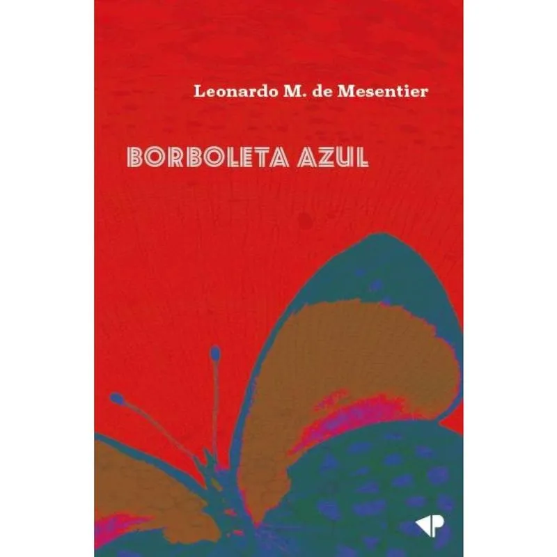 Borboleta azul: O sentido do sentido