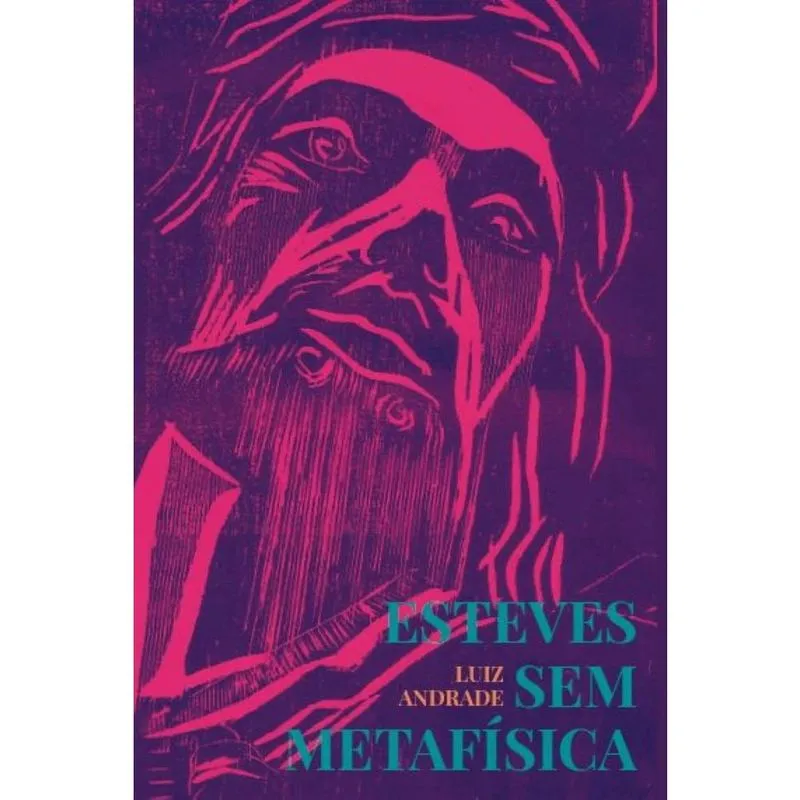 Esteves sem metafísica