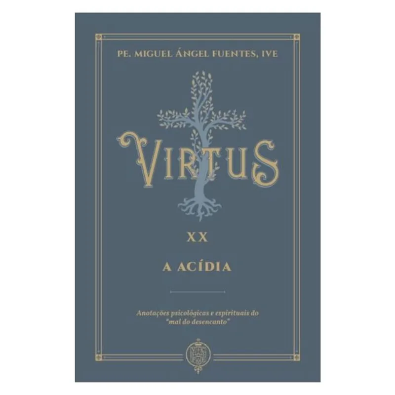 VIRTUS XX - A ACÍDIA