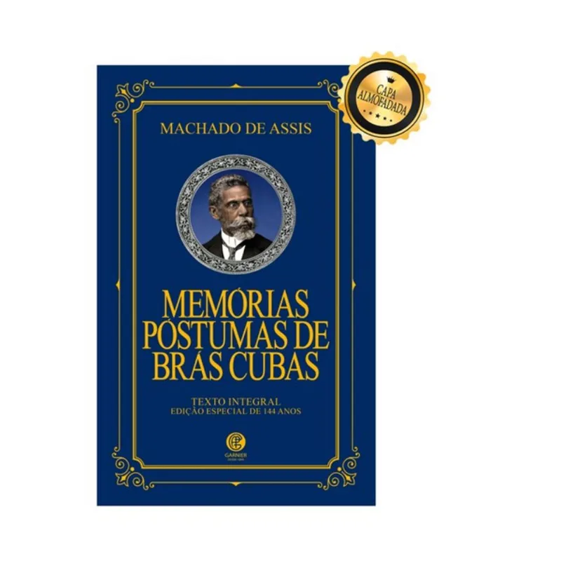 MEMÓRIAS PÓSTUMAS DE BRÁS CUBAS - EDIÇÃO DE LUXO ALMOFADADA
