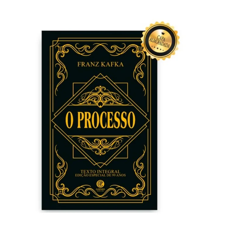 O PROCESSO - EDIÇÃO DE LUXO ALMOFADADA