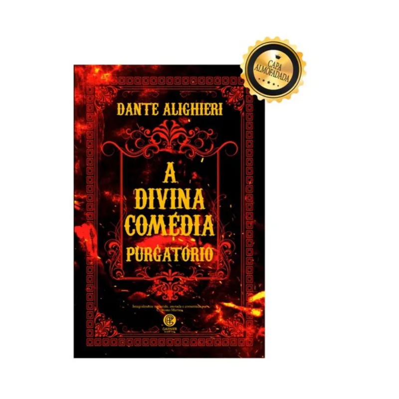 A DIVINA COMÉDIA - EDIÇÃO DE LUXO ALMOFADADA - PARTE 2: PURGATÓRIO