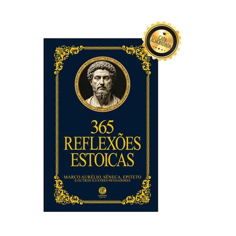 365 REFLEXÕES ESTOICAS - EDIÇÃO DE LUXO ALMOFADADA