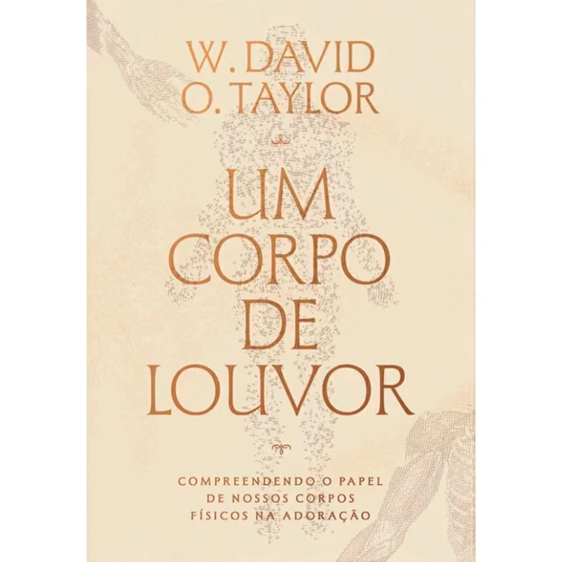 Um Corpo de Louvor | David Taylor