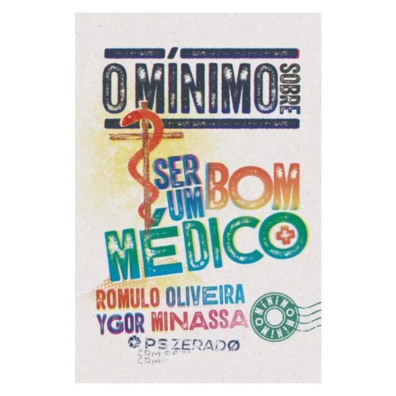 O MÍNIMO SOBRE SER UM BOM MÉDICO