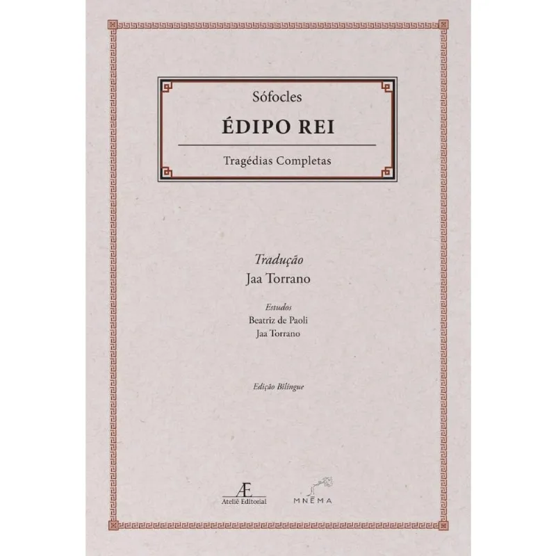 Édipo Rei - Tragédias Completas de Sófocles