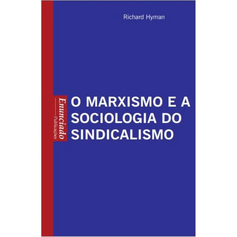 Marxismo e a Sociologia sindicalismo