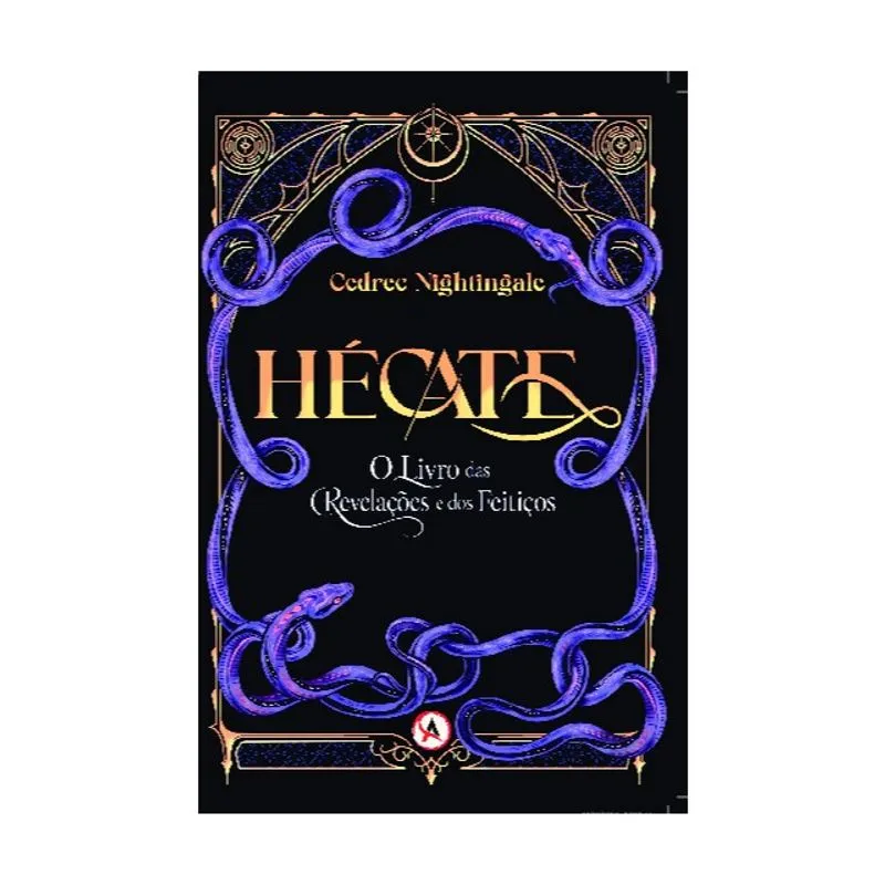 HÉCATE: O LIVRO DAS REVELAÇÕES E DOS FEITIÇOS - VOL. 1
