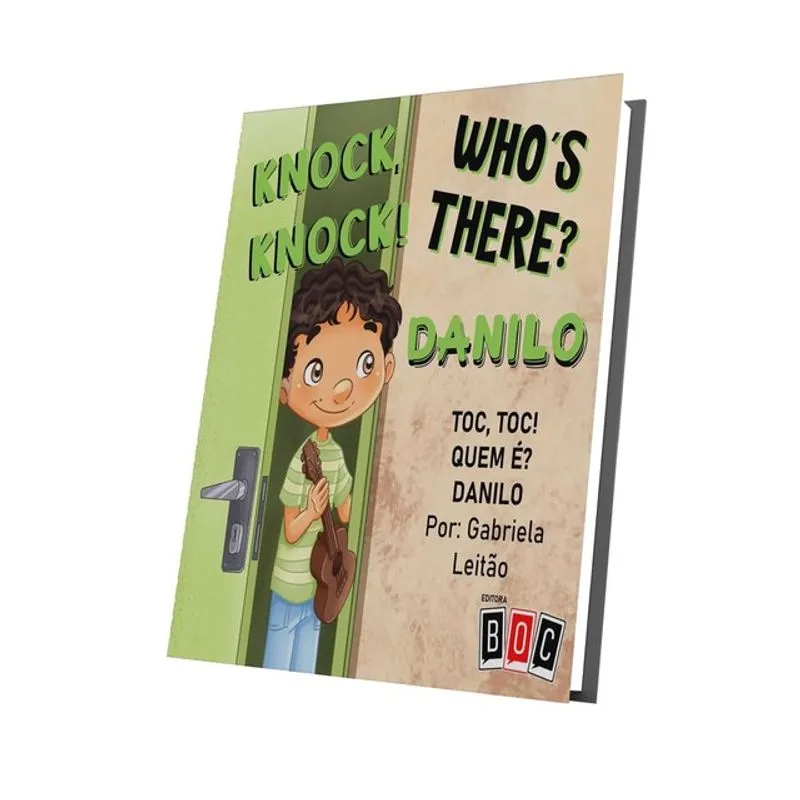 KNOCK, KNOCK! WHO´S THERE? DANILO - TOC, TOC! QUEM É? DANILO