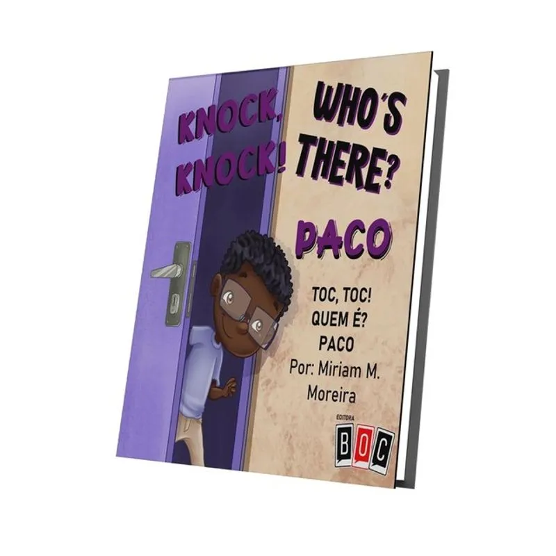 KNOCK, KNOCK! WHO´S THERE? PACO - TOC, TOC! QUEM É? PACO
