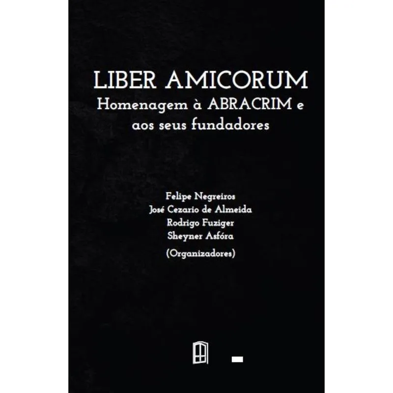 Liber Amicorum? - Homenagem à abracrim e aos seus fundadores