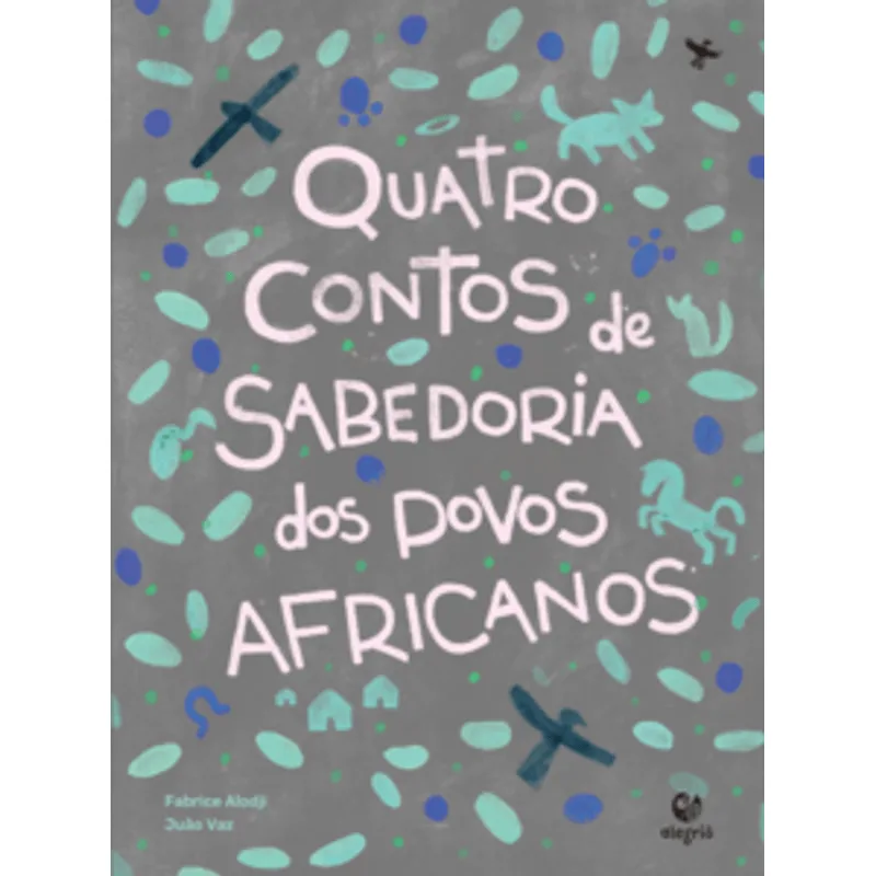 Quatro Contos de Sabedoria dos Povos Africanos