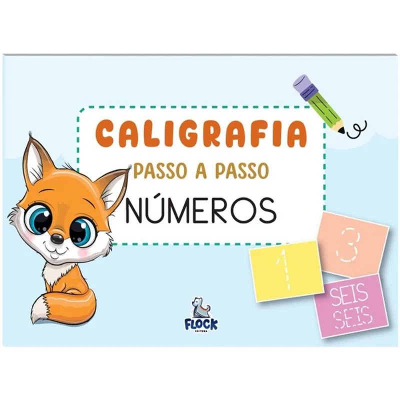 CALIGRAFIA PASSO A PASSO: NÚMEROS