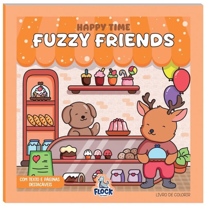 LIVRO DE COLORIR: HAPPY TIME: FUZZY FRIENDS