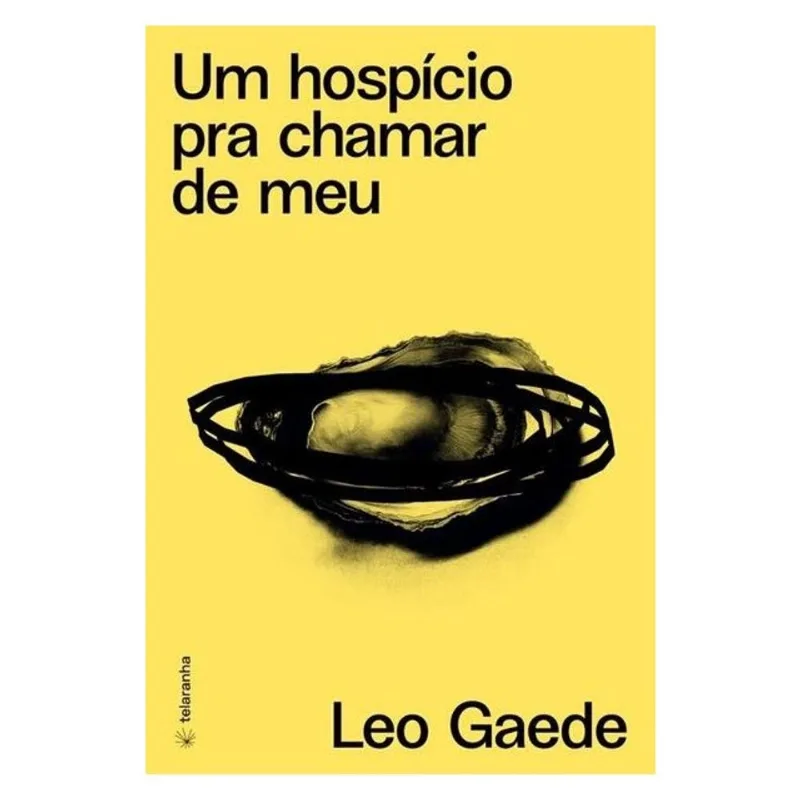 UM HOSPÍCIO PRA CHAMAR DE MEU