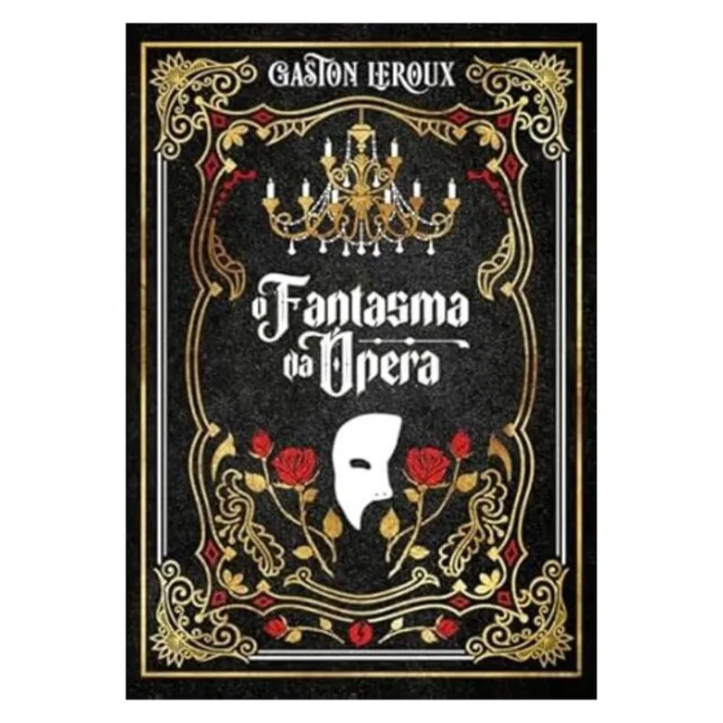 O FANTASMA DA ÓPERA – EDIÇÃO DE LUXO