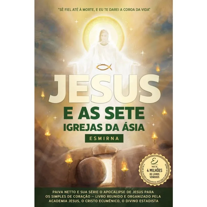JESUS E AS SETE IGREJAS DA ÁSIA - ESMIRNA - VOL. 2