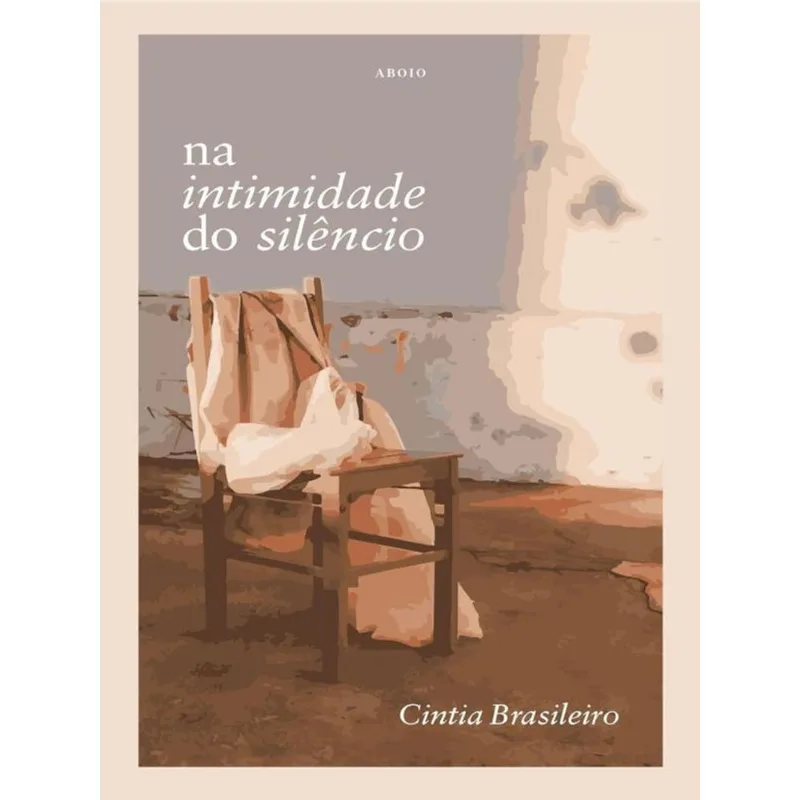 NA INTIMIDADE DO SILÊNCIO