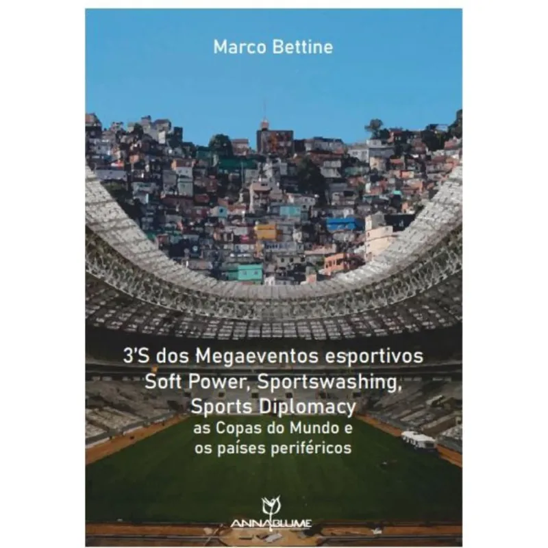 3S dos Megaeventos esportivos Soft Power, Sportswashing, Sports Diplomacy: as Copas do Mundo e os países periféricos