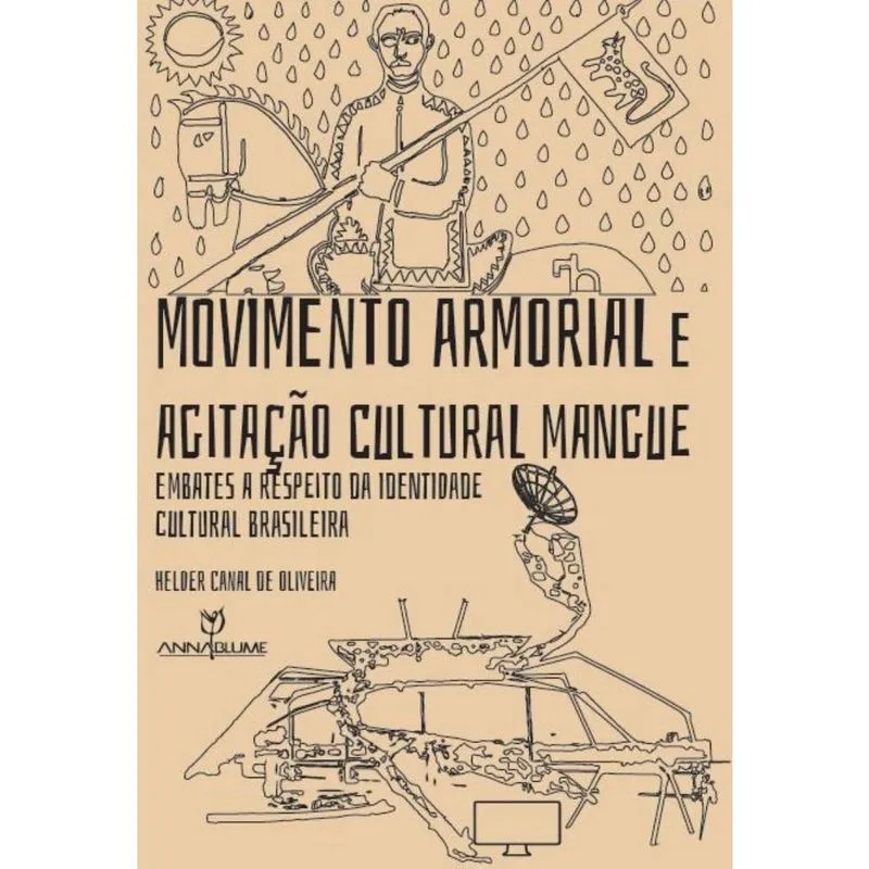 Movimento Armorial e Agitação Cultural Mangue: embates a respeito da identidade cultural brasileira