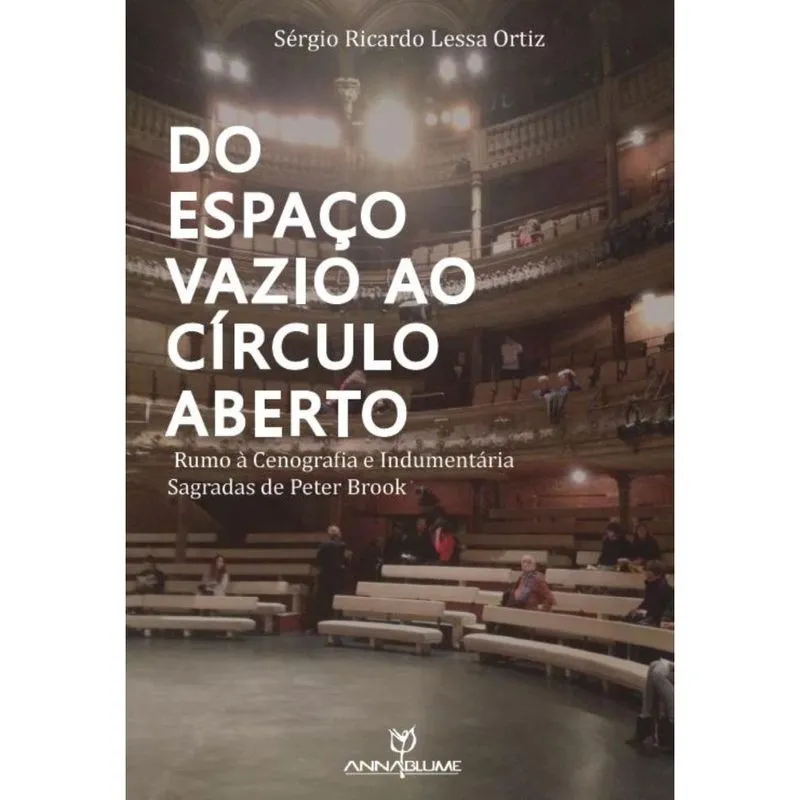 Do espaço vazio ao círculo aberto: rumo à cenografia e indumentária sagradas de Peter Brook