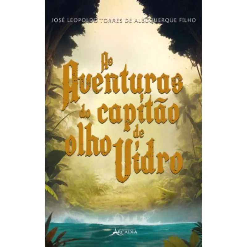 As Aventuras do Capitão Olho de Vidro