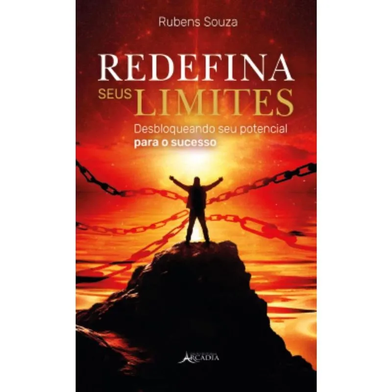 Redefina seus limites: Desbloqueando seu potencial para o Sucesso