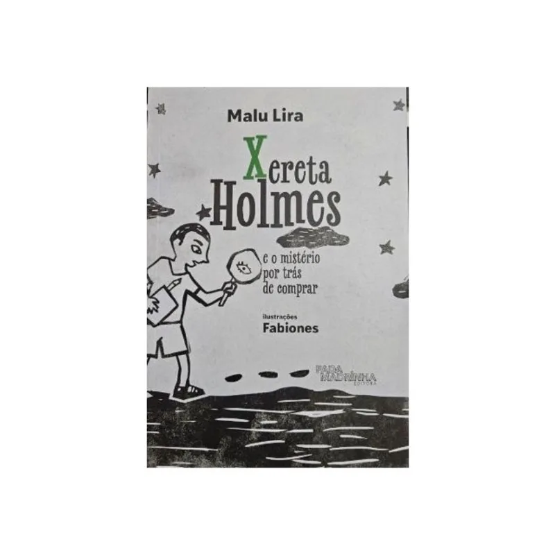 XERETA HOLMES E O MISTÉRIO POR TRÁS DE COMPRAR