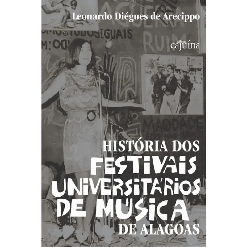 HISTÓRIA DOS FESTIVAIS UNIVERSITÁRIOS DE MÚSICA EM ALAGOAS