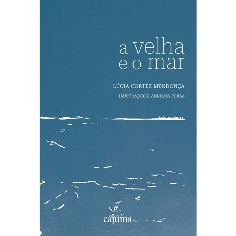 A VELHA E O MAR