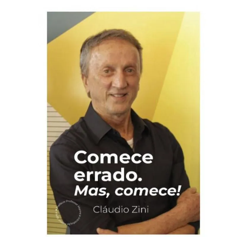 Comece Errado. Mas, Comece