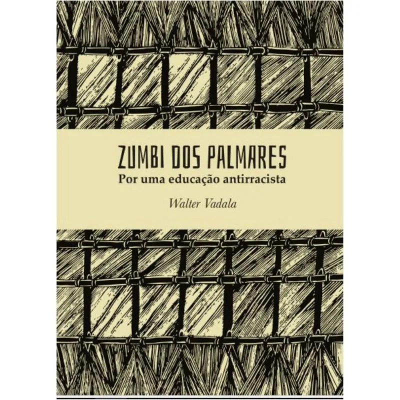 Zumbi dos Palmares: Por uma educação antirracista