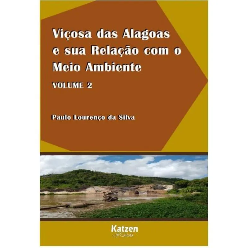 Viçosa Das Alagoas E Sua Relaçã O Com O Meio Ambiente - Vol