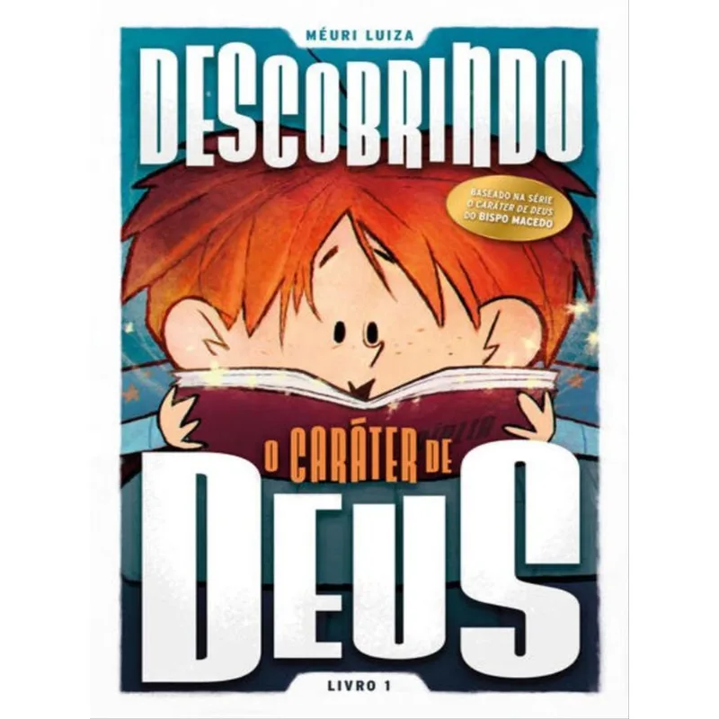 DESCOBRINDO O CARÁTER DE DEUS - VOL. 1