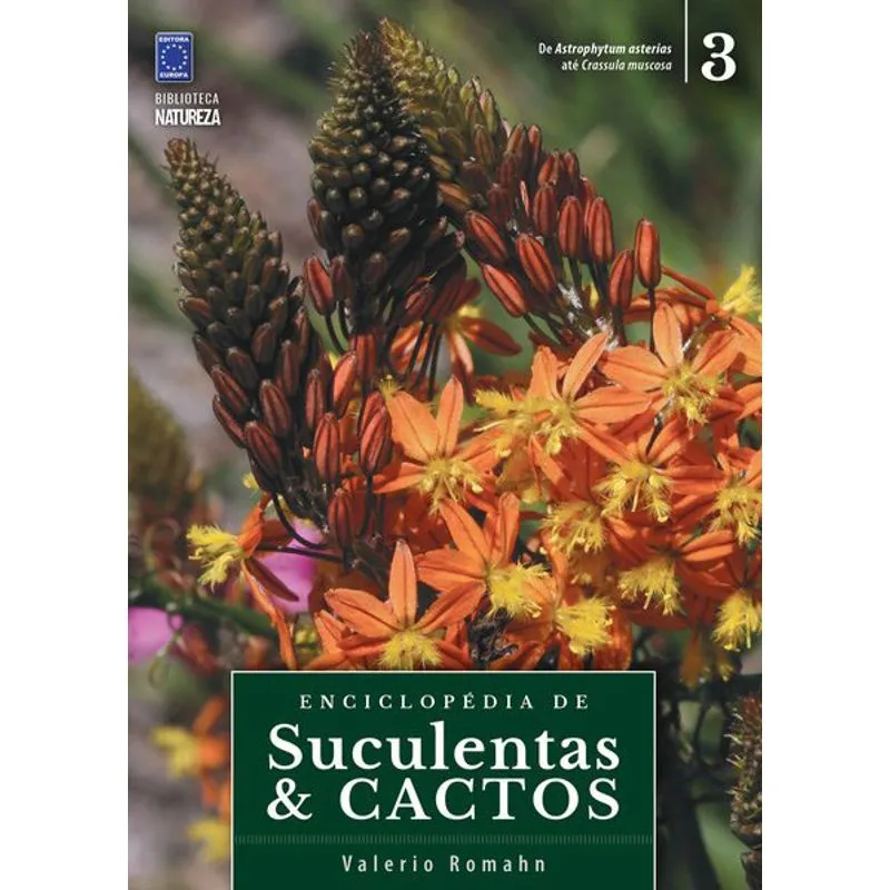 ENCICLOPÉDIA DE SUCULENTAS & CACTOS - VOLUME 3