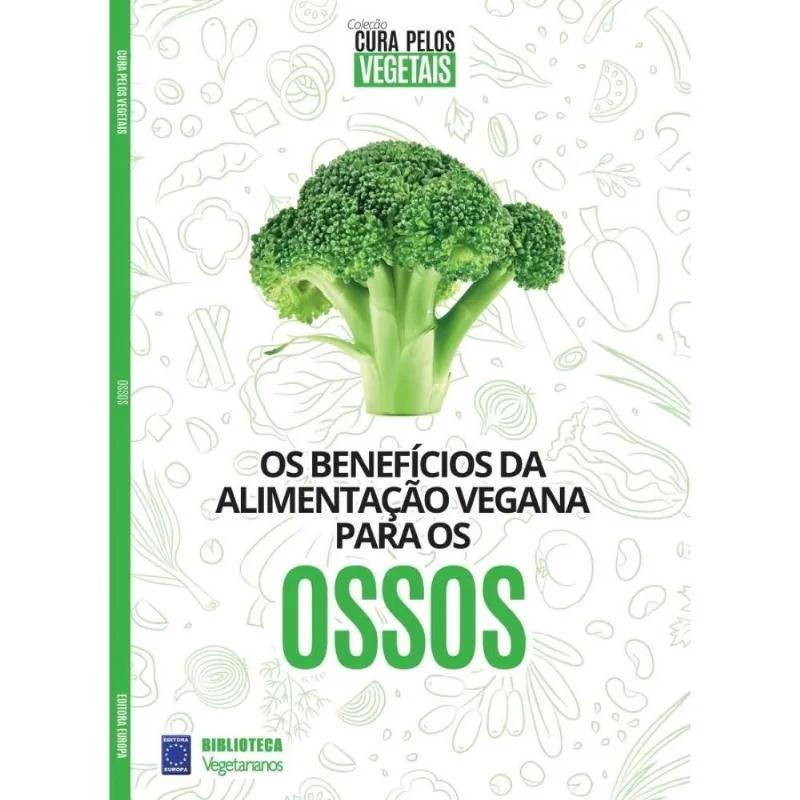 Os benefícios da alimentação vegana para os ossos