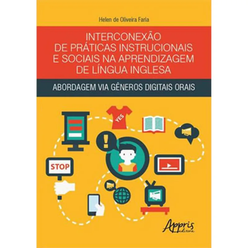 INTERCONEXÃO DE PRÁTICAS INSTRUCIONAIS E SOCIAIS NA APRENDIZAGEM DE LÍNGUA INGLESA