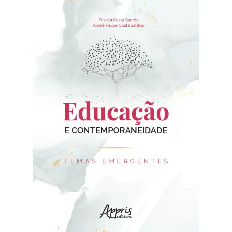 EDUCAÇÃO E CONTEMPORANEIDADE: TEMAS EMERGENTES