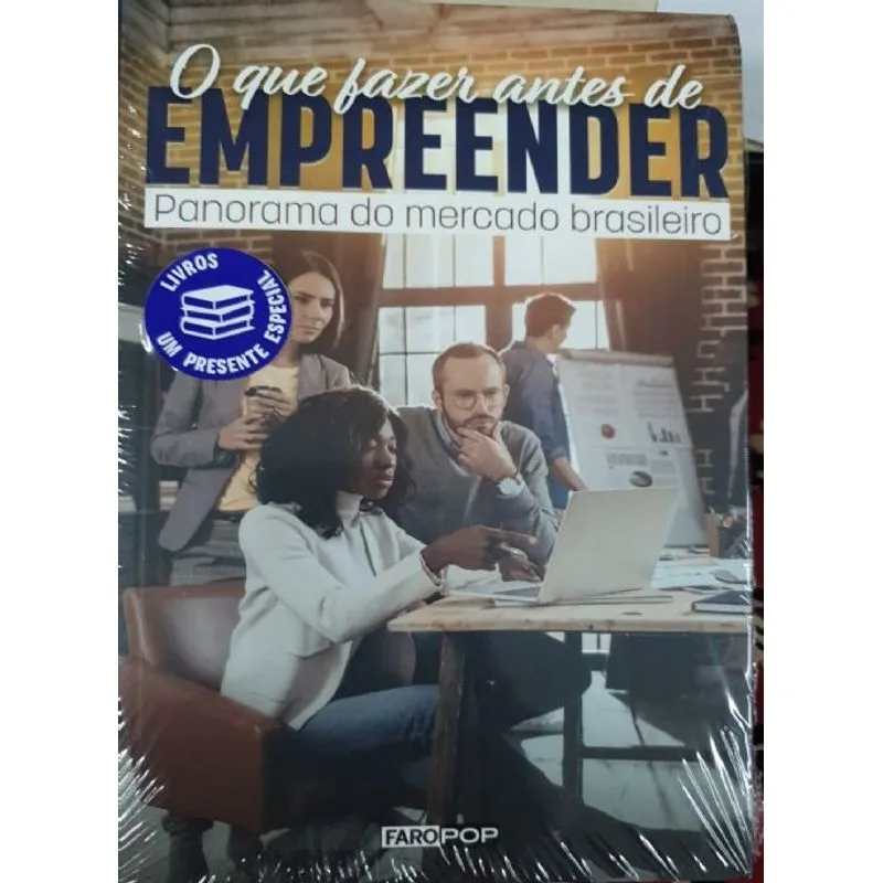 O Que Fazer Antes De Empreender: Panorama Do Mercado Brasileiro
