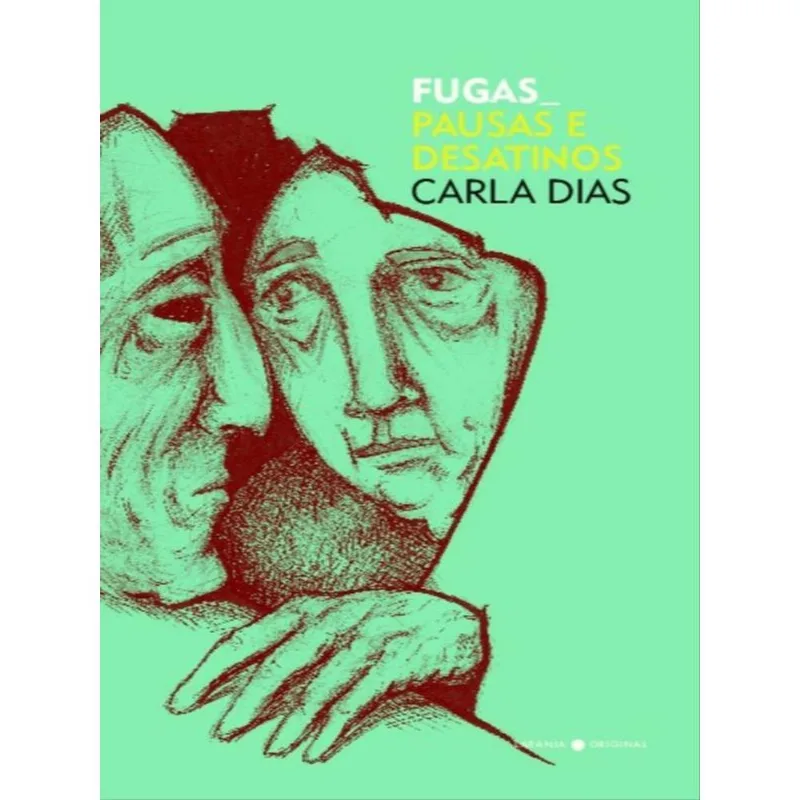FUGAS, PAUSAS E DESATINOS