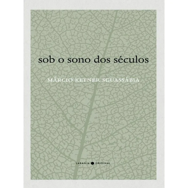 SOB O SONO DOS SÉCULOS