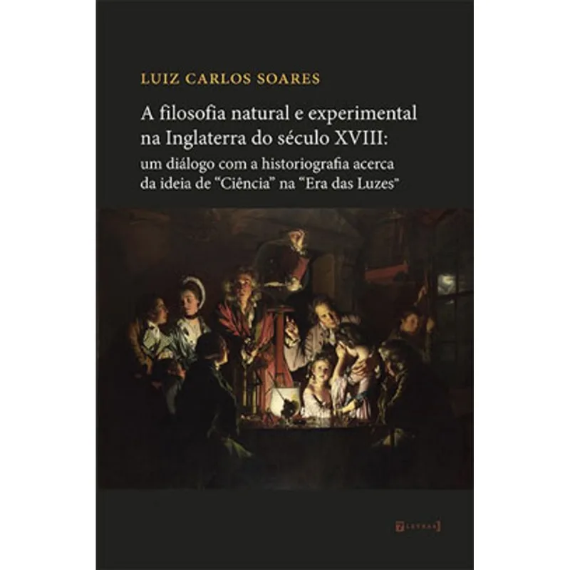 A FILOSOFIA NATURAL E EXPERIMENTAL NA INGLATERRA DO SÉCULO XVIII