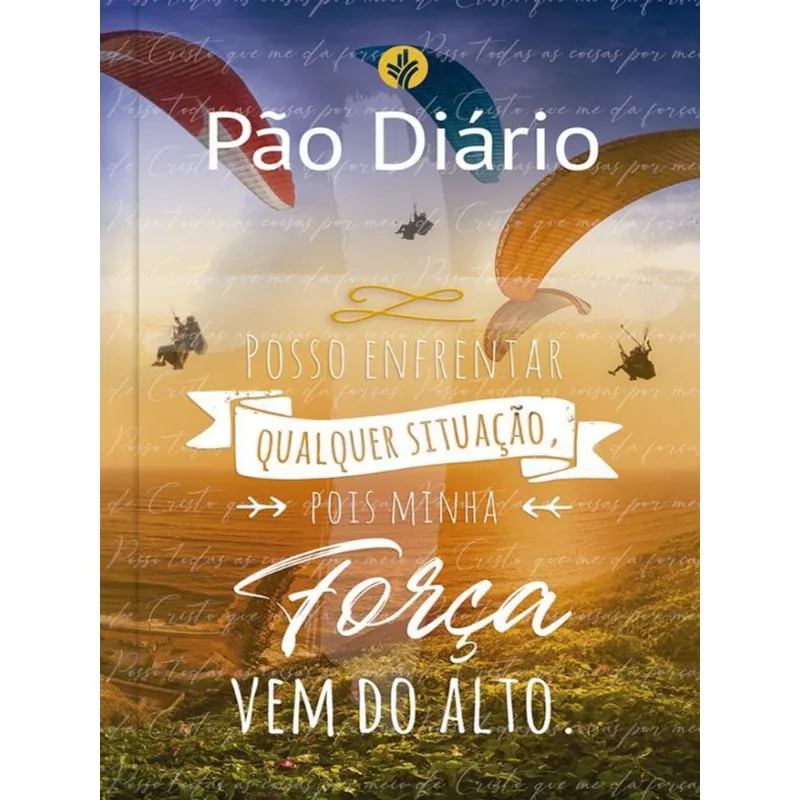 PÃO DIÁRIO VOL 25 - FORÇA DO ALTO