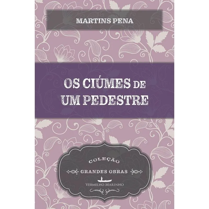 Os ciúmes de um pedestre