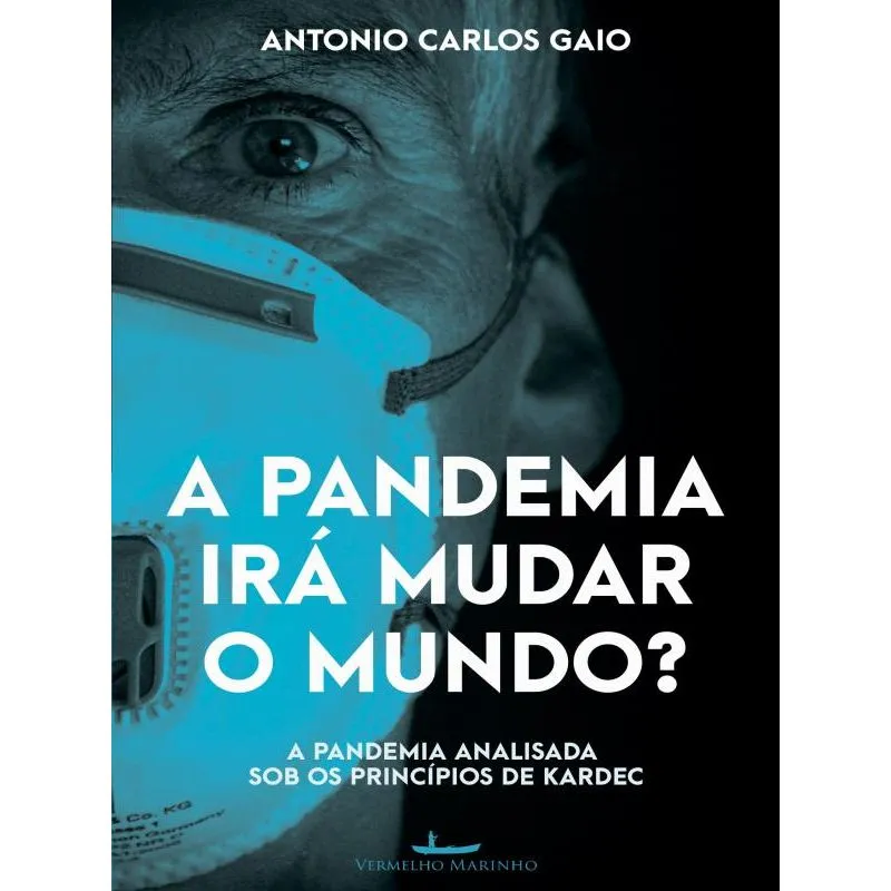 A PANDEMIA IRÁ MUDAR O MUNDO?