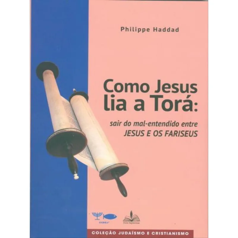 COMO JESUS LIA A TORÁ